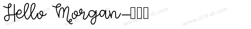 Hello Morgan字体转换